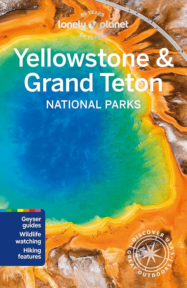 Yellowstone & Grand Teton National Parks 7ed -anglais